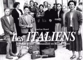 Couverture du produit · Les italiens, histoire d'une communauté en Rhône-Alpes