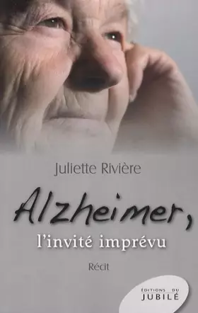 Couverture du produit · Alzheimer , l'invite imprévu