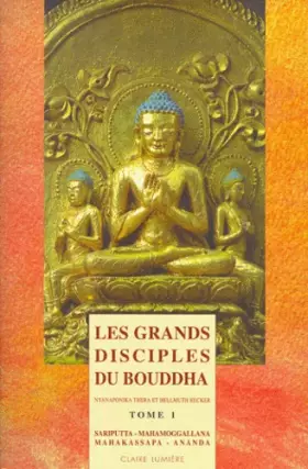 Couverture du produit · Les grands disciples du Bouddha, tome 1