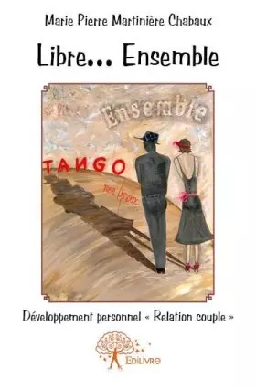 Couverture du produit · Libre... Ensemble - Tango mon amour