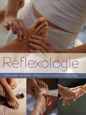 Couverture du produit · Réflexologie: Le massage des zones réflexes pour la santé et le bien-être