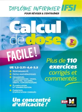 Couverture du produit · Calcul de dose facile - Infirmier en IFSI - DEI - Révision - 3e édition