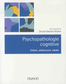 Couverture du produit · Psychopathologie cognitive - Enfant, adolescent, adulte: Enfant, adolescent, adulte