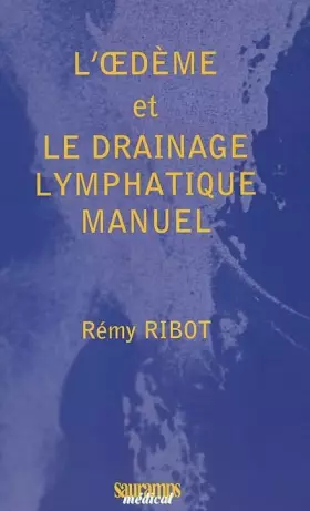 Couverture du produit · L'oedème et le drainage lymphatique manuel