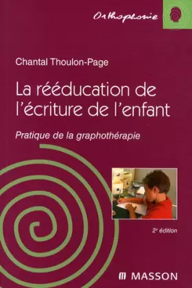 Couverture du produit · La rééducation de l'écriture de l'enfant: Pratique de la graphothérapie