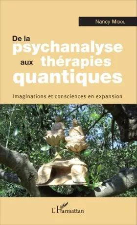 Couverture du produit · De la psychanalyse aux thérapies quantiques: Imaginations et consciences en expansion