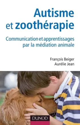 Couverture du produit · Autisme et zoothérapie - Communication et apprentissages par la médiation animale