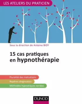Couverture du produit · 15 cas pratiques en hypnothérapie