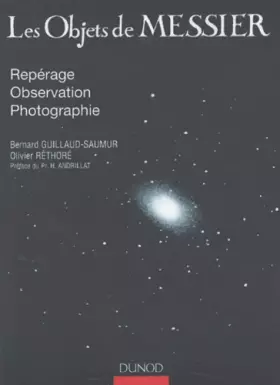 Couverture du produit · Les objets de Messier - Repérage, observation, photographie: Repérage, observation, photographie