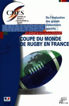 Couverture du produit · La Coupe du Monde de Rugby 2007 en France : De l'évaluation des grands événements sportifs