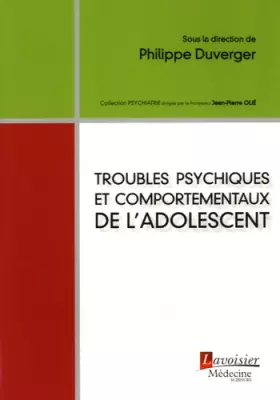Couverture du produit · Troubles psychiques et comportementaux de l'adolescent