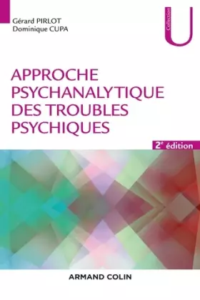 Couverture du produit · Approche psychanalytique des troubles psychiques - 2e éd.