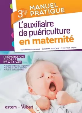 Couverture du produit · L'auxiliaire de puériculture en maternité - Préparation au DEAP et à la VAE - 3e édition