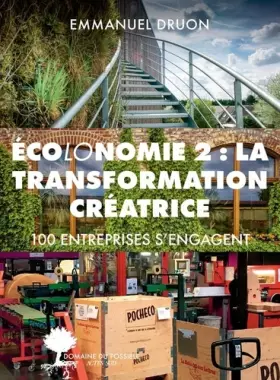 Couverture du produit · Ecolonomie 2 : la transformation créatrice: 100 entreprises s'engagent