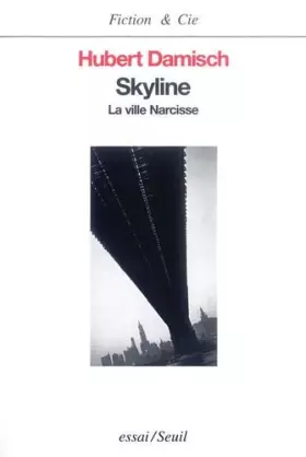 Couverture du produit · Skyline. La ville Narcisse