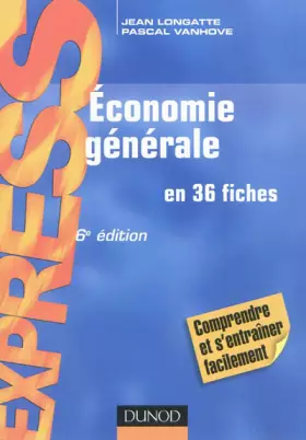 Couverture du produit · Économie générale - 6ème édition - en 36 fiches