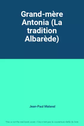 Couverture du produit · Grand-mère Antonia (La tradition Albarède)