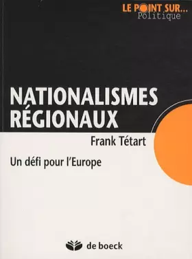 Couverture du produit · Nationalismes Régionaux - Un défi pour l’Europe