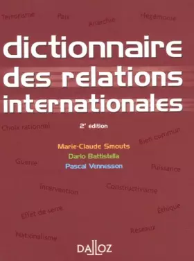 Couverture du produit · Dictionnaire des relations internationales : Approches, concepts, doctrines