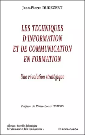 Couverture du produit · Techniques de l'information et de la communication en formation (les)