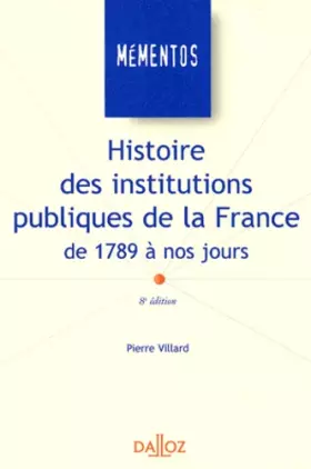 Couverture du produit · Histoire des institutions publiques de la France de 1789 à nos jours
