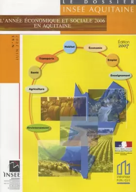 Couverture du produit · Le dossier INSEE Aquitaine, N° 63, Juin 2007 : L'année économique et sociale 2006 en Aquitaine
