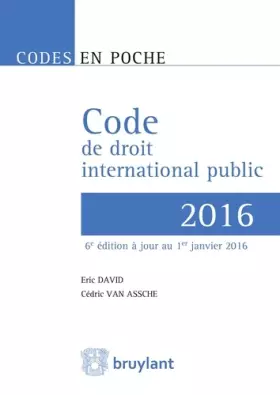 Couverture du produit · Code de droit international public 2016