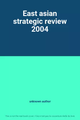 Couverture du produit · East asian strategic review 2004