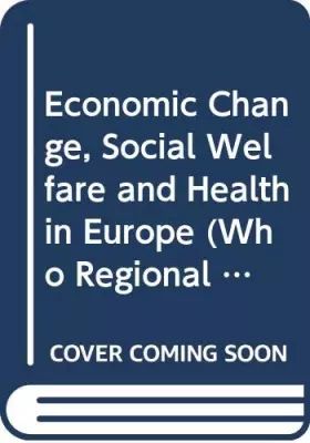 Couverture du produit · Economic Change, Social Welfare and Health in Europe