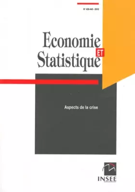 Couverture du produit · Economie et statistique, N° 438-440/2010 : Aspects de la crise