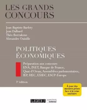 Couverture du produit · Politiques économiques: Préparation aux concours INSP (ex ENA), INET, Banque de France, Quai d’Orsay, Assemblées parlementaires