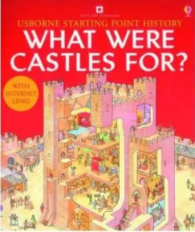 Couverture du produit · What Were Castles For