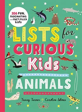 Couverture du produit · Lists for Curious Kids: Animals: 206 Fun, Fascinating and Fact-Filled Lists