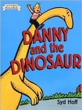 Couverture du produit · Title: Danny and The Dinosaur I Can Read Picture Book