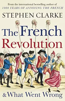 Couverture du produit · The French Revolution and What Went Wrong*
