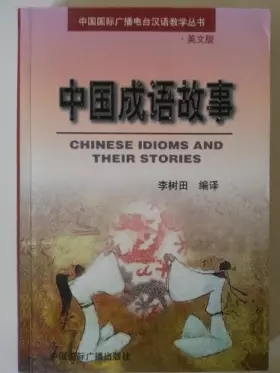 Couverture du produit · Chinese Idioms and Their Stories