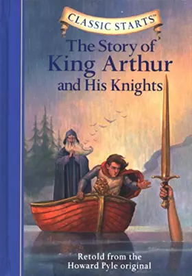 Couverture du produit · The Story of King Arthur and His Knights
