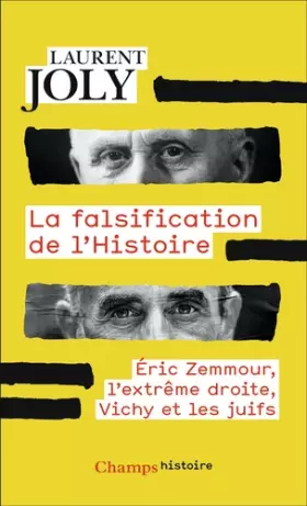 Couverture du produit · La falsification de l'Histoire: Éric Zemmour, l'extrême droite, Vichy et les juifs