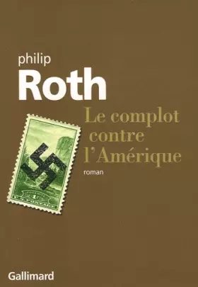 Couverture du produit · Les livres de Roth : Le complot contre l'Amérique