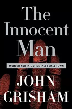 Couverture du produit · The Innocent Man: Murder and Injustice in a Small Town