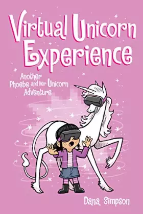 Couverture du produit · Virtual Unicorn Experience: Another Phoebe and Her Unicorn Adventure (Volume 12)