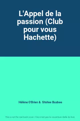 Couverture du produit · L'Appel de la passion (Club pour vous Hachette)