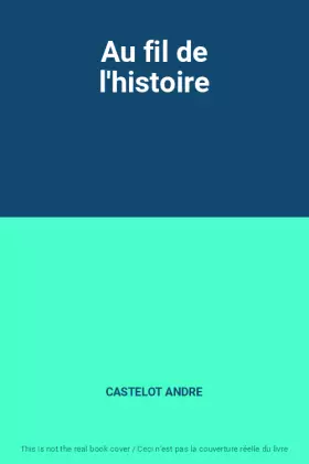 Couverture du produit · Au fil de l'histoire