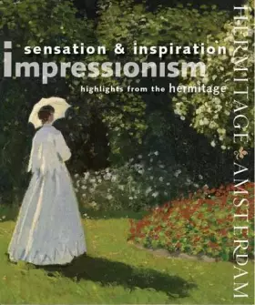 Couverture du produit · Impressionism Sensation and Inspiration: Highlights from the Hermitage