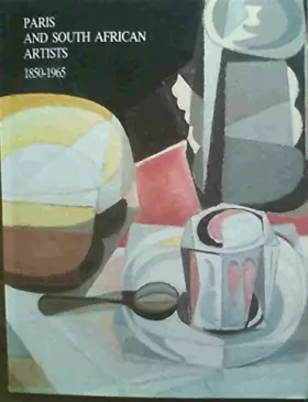 Couverture du produit · Paris and South African artists, 1850-1965