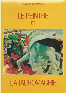 Couverture du produit · Le Peintre et la Tauromachie
