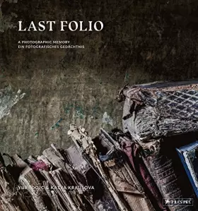 Couverture du produit · Last Folio: A Photographic Memory / Ein fotografisches Gedachtnis