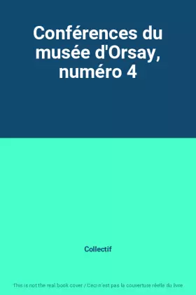 Couverture du produit · Conférences du musée d'Orsay, numéro 4