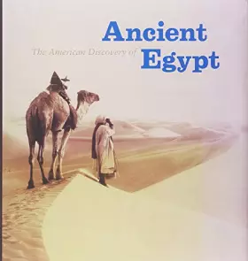 Couverture du produit · THE AMERICAN DISCOVERY OF ANCIENT EGYPT
