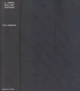Couverture du produit · Il Tempo Dell'Art Nouveau: Modern Style Sezession Jugendstil Arts and Crafts Floreale Liberty
